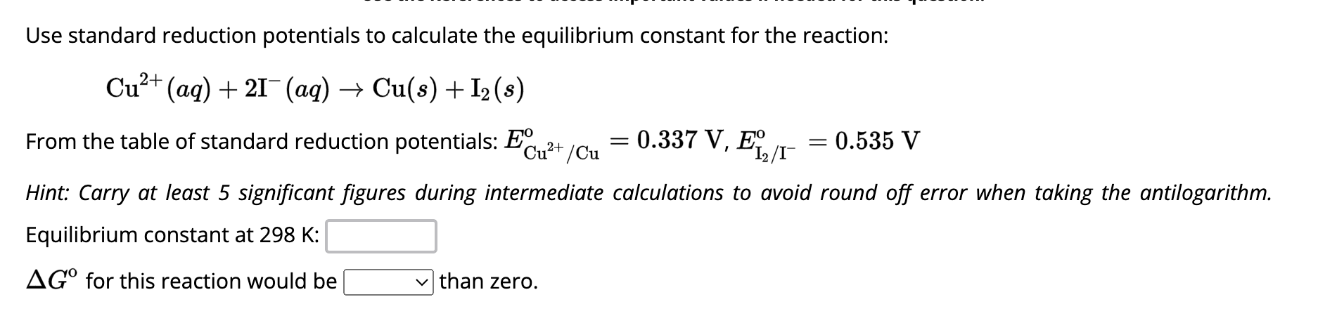 Solved Use standard reduction potentials to calculate the | Chegg.com