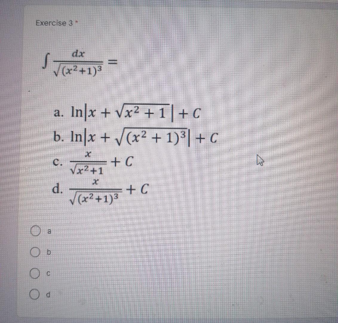 Solved Exercise 3 Dx S V X2 1 A In X Vx2 1 C B Chegg Com