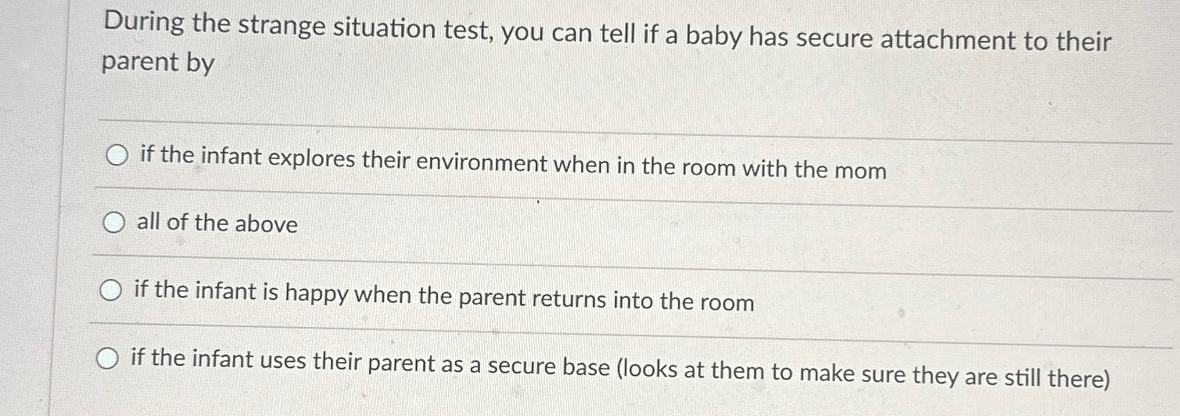 Solved During the strange situation test, you can tell if a | Chegg.com