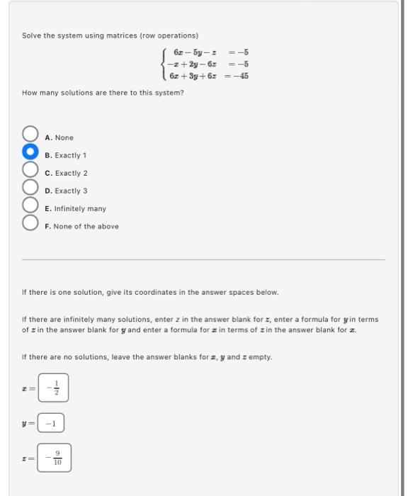 Solved Solve the system using matrices (row operations) | Chegg.com