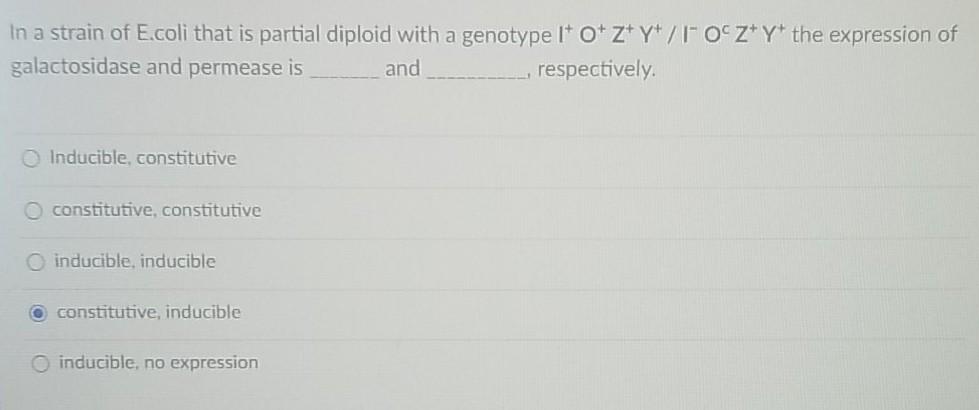 Solved In a strain of E.coli that is partial diploid with a | Chegg.com