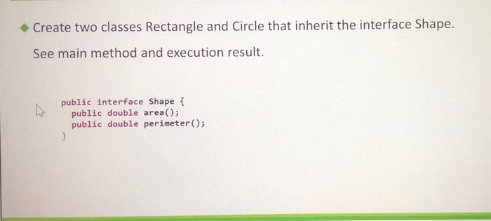 Solved Create two classes Rectangle and Circle that inherit | Chegg.com