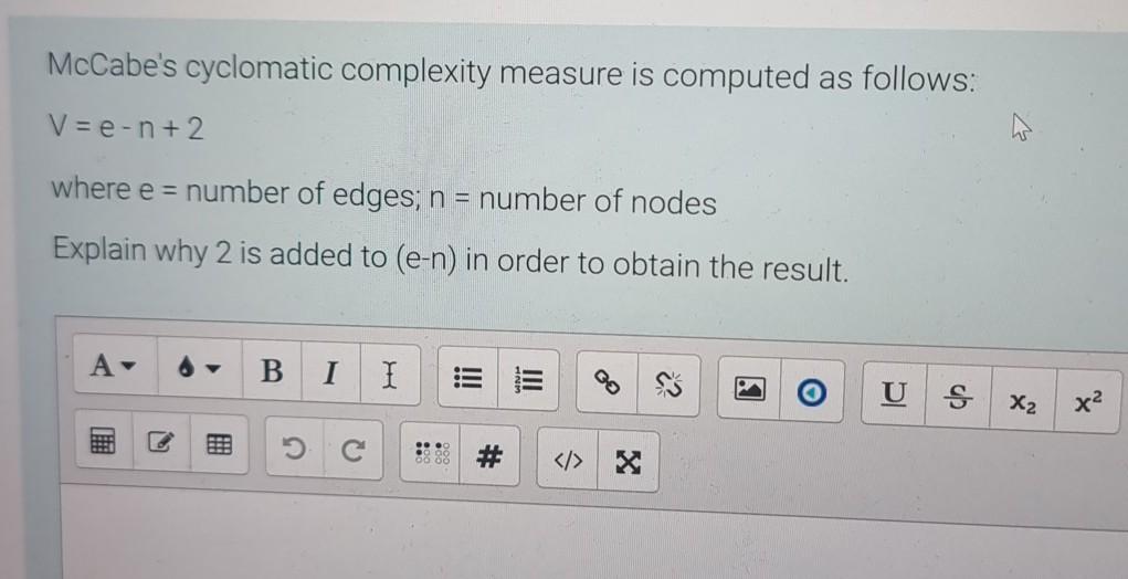 Solved McCabe's cyclomatic complexity measure is computed as | Chegg.com