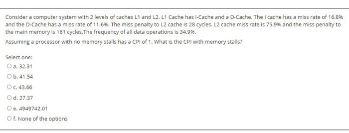 Solved Consider a computer system with 2 levels of caches L1 | Chegg.com