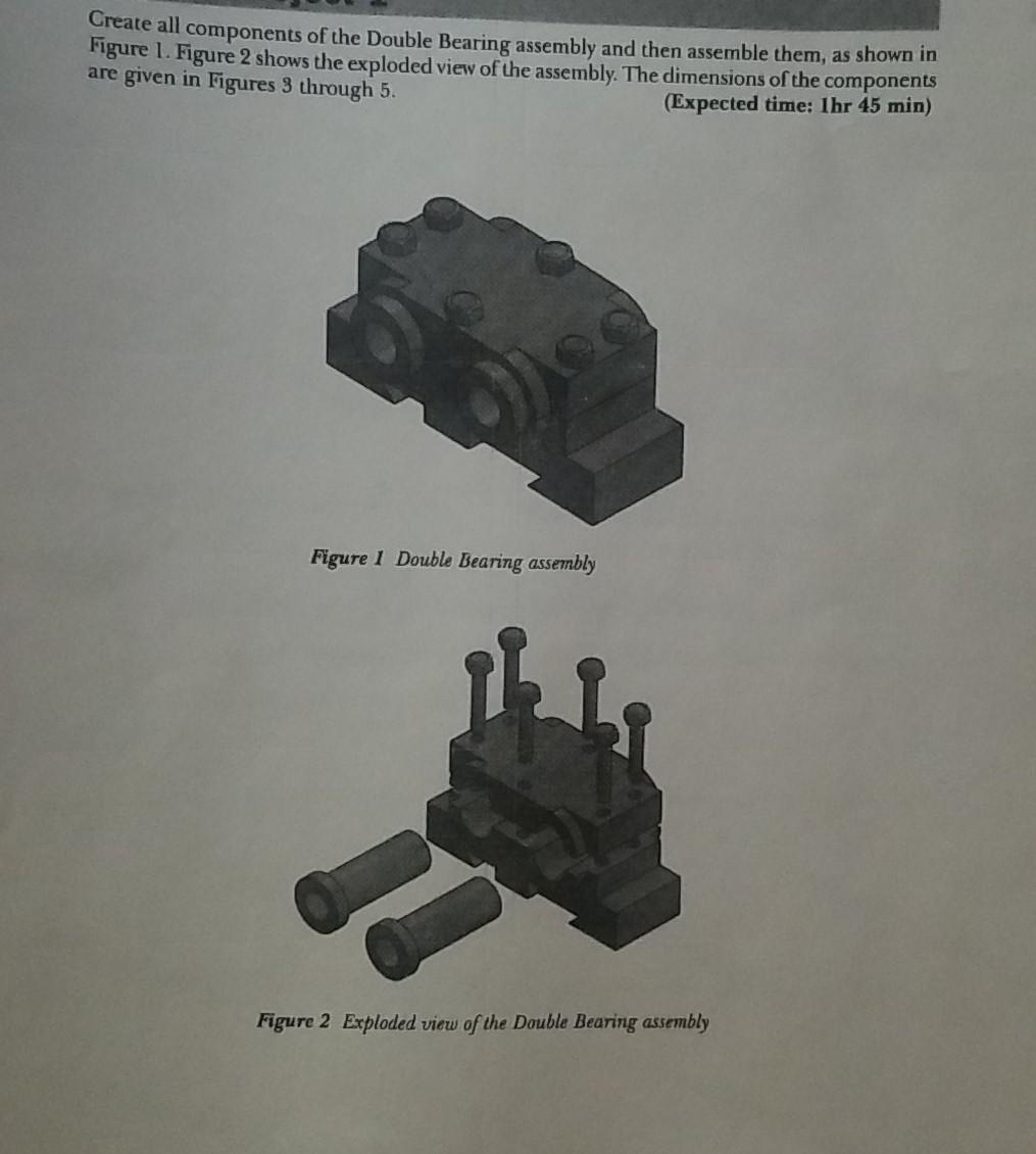 Solved Create all components of the Double Bearing assembly