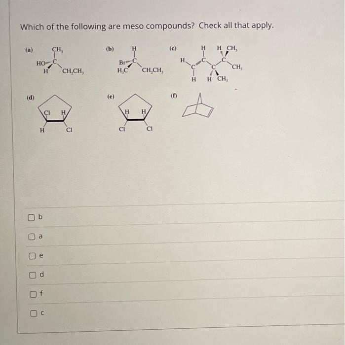 Solved Which of the following are meso compounds? Check all | Chegg.com