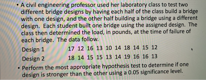 Solved • A civil engineering professor used her laboratory | Chegg.com