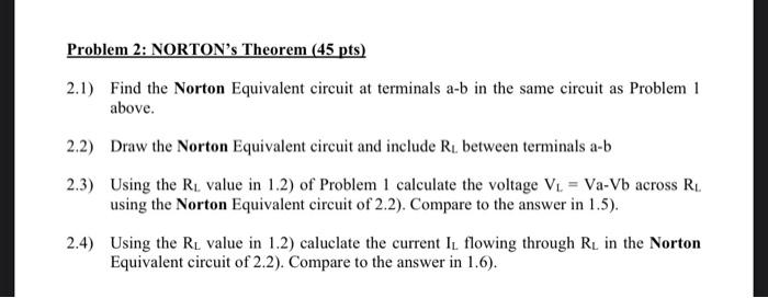 Solved Problem 2: NORTON's Theorem (45 Pts) 2.1) Find The | Chegg.com