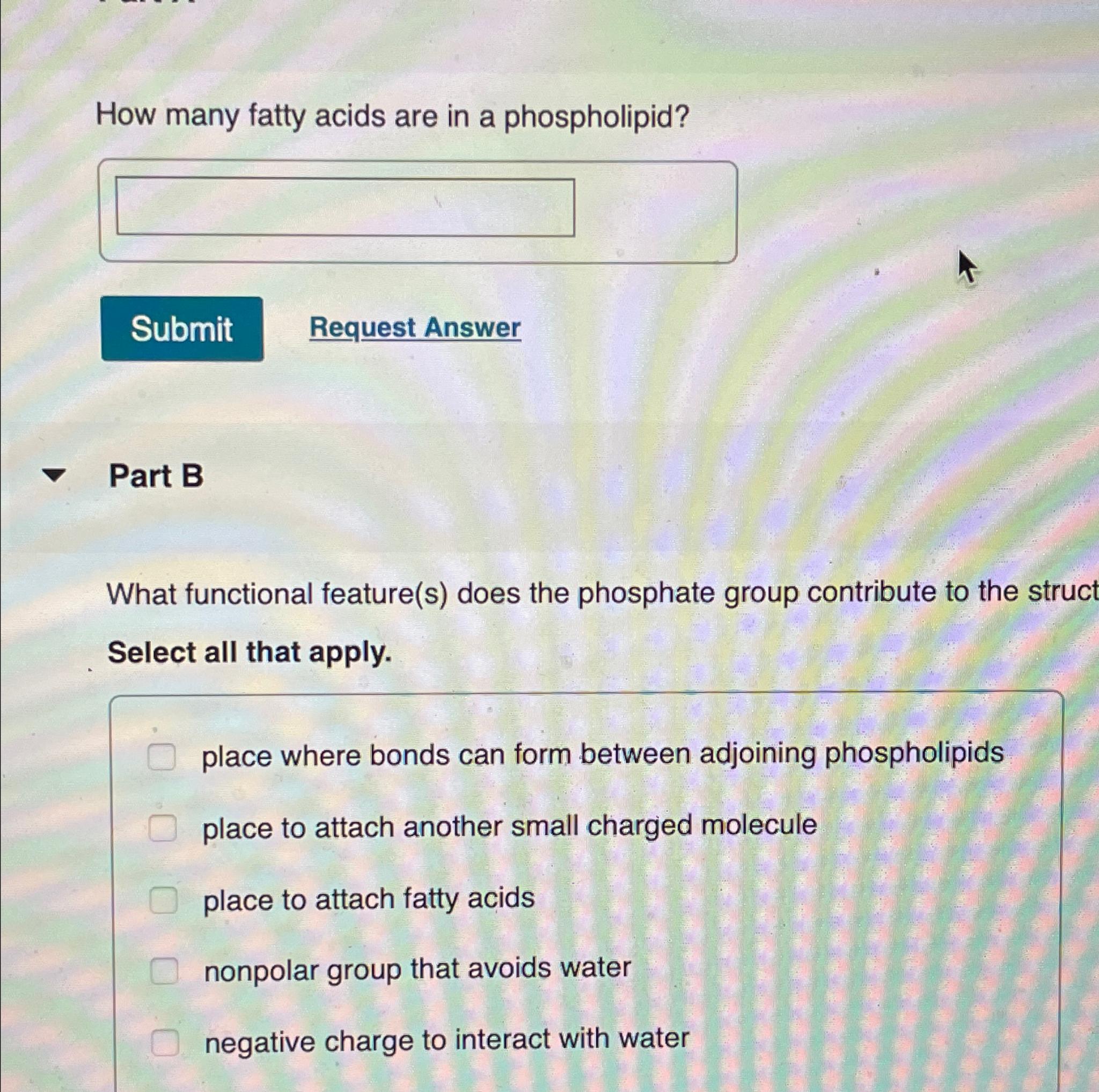 How many fatty acids are in a phospholipid?Request