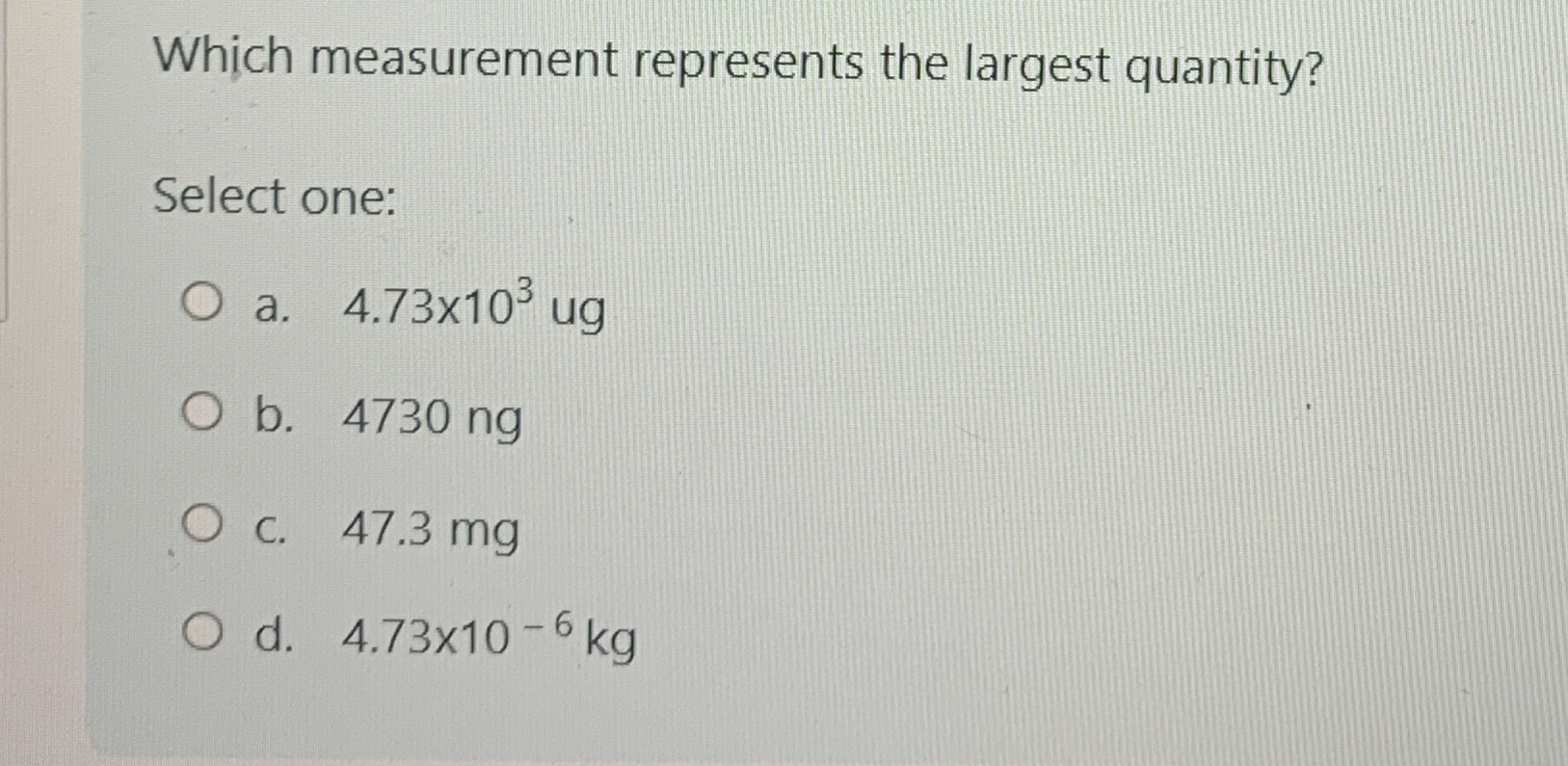 Solved Which measurement represents the largest | Chegg.com