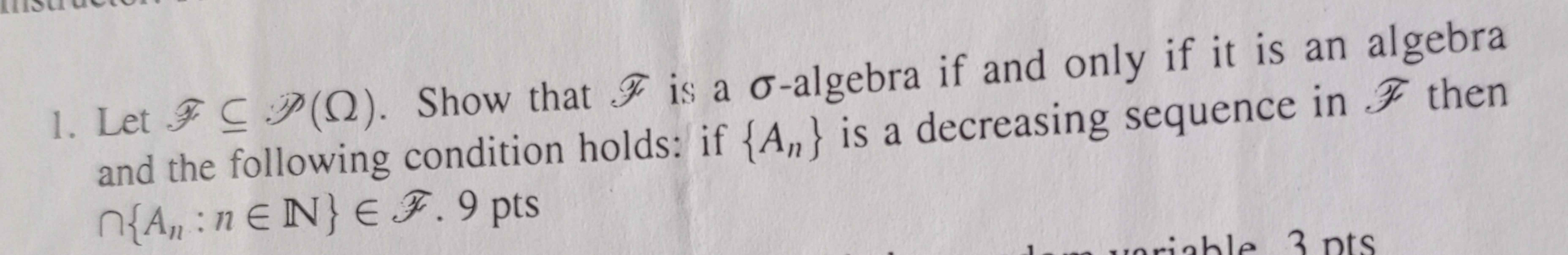 Solved Let FsubeP(Ω). Show that F is a σ-algebra if and | Chegg.com