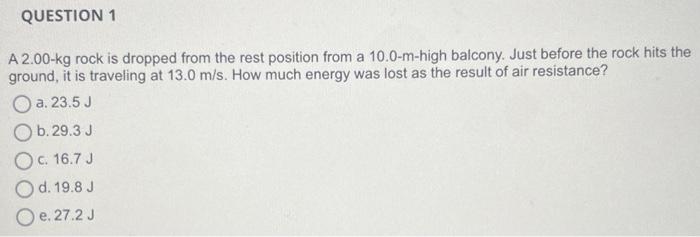 Solved A 2.00−kg rock is dropped from the rest position from | Chegg.com