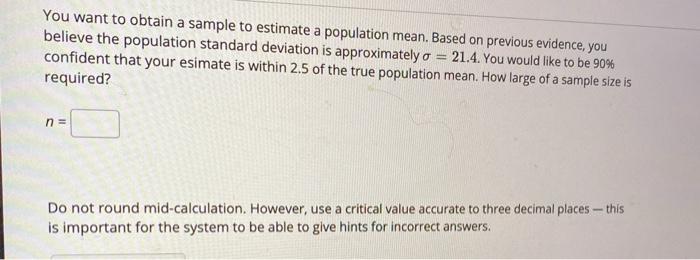 Solved You want to obtain a sample to estimate a population | Chegg.com