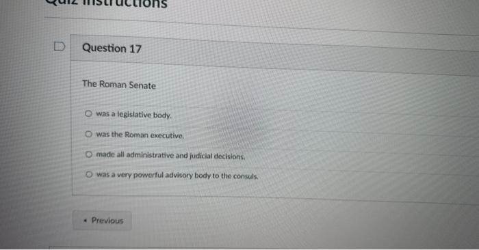 The Roman Senate was a legislative body. was the | Chegg.com