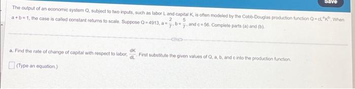 The output of an economic system \( \mathrm{Q} \), subject to two inputs, such as labor \( \mathrm{L} \) and capital \( \math