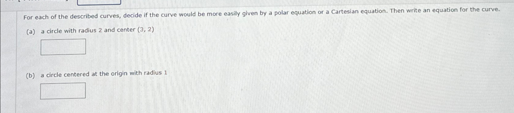 Solved For each of the described curves, decide if the curve | Chegg.com