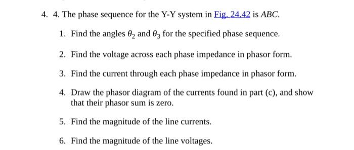 Solved 4. 4. The phase sequence for the Y-Y system in Eig. | Chegg.com