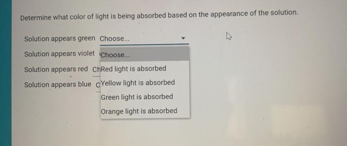 Solved Determine what color of light is being absorbed based | Chegg.com