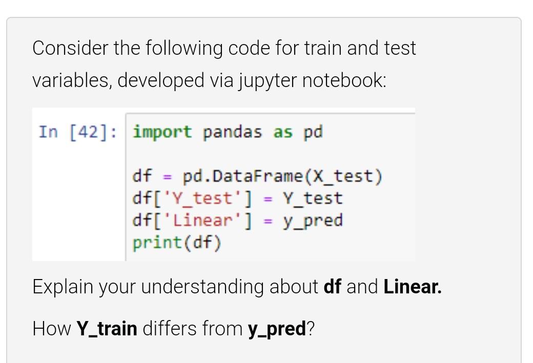 Solved Consider the following code for train and test | Chegg.com