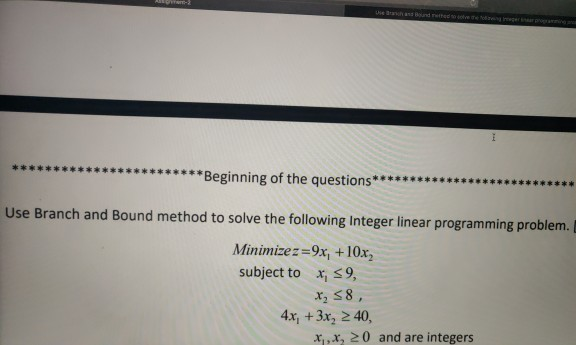 Solved 1 * Beginning of the questions** Use Branch and Bound | Chegg.com