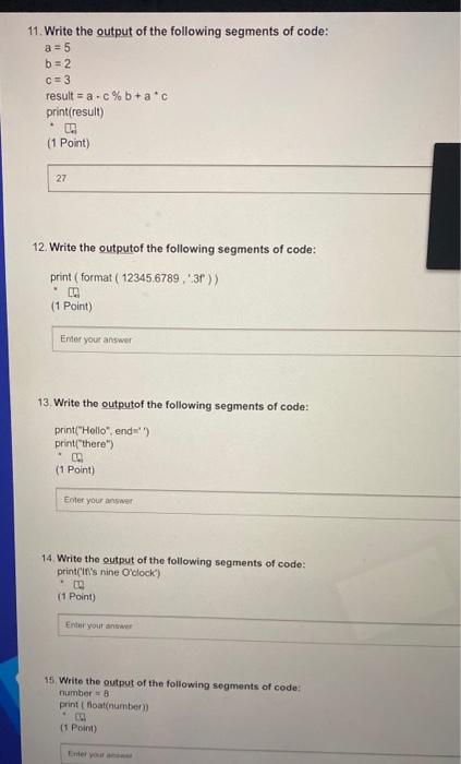 Solved 11. Write the output of the following segments of | Chegg.com