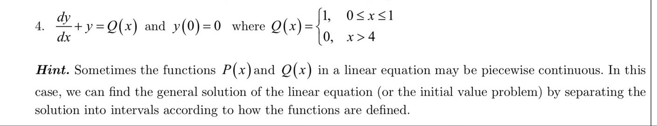 Solved dydx+y=Q(x) ﻿and y(0)=0 ﻿where | Chegg.com