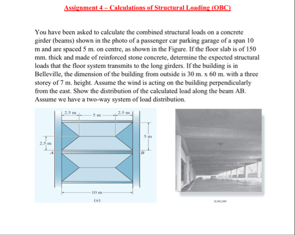Solved Assignment 4 - ﻿Calculations of Structural Loading | Chegg.com