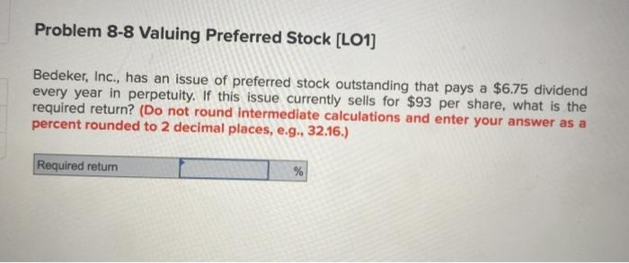 Solved Problem 8-8 Valuing Preferred Stock [LO1) Bedeker, | Chegg.com