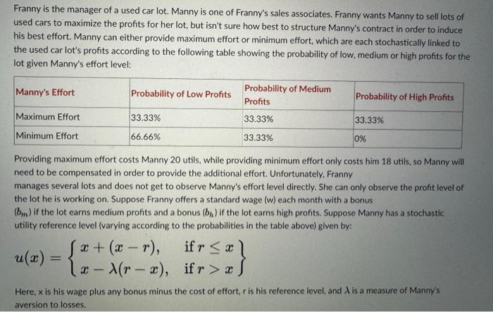 Franny is the manager of a used car lot. Manny is one | Chegg.com