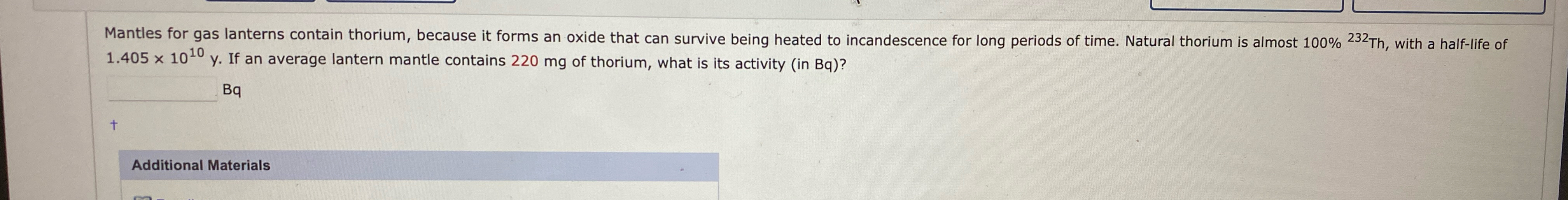 Solved Mantles for gas lanterns contain thorium, because it | Chegg.com
