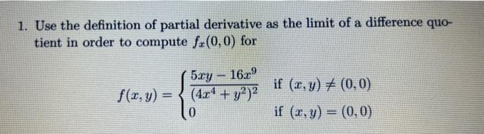 Solved 1. Use the definition of partial derivative as the | Chegg.com