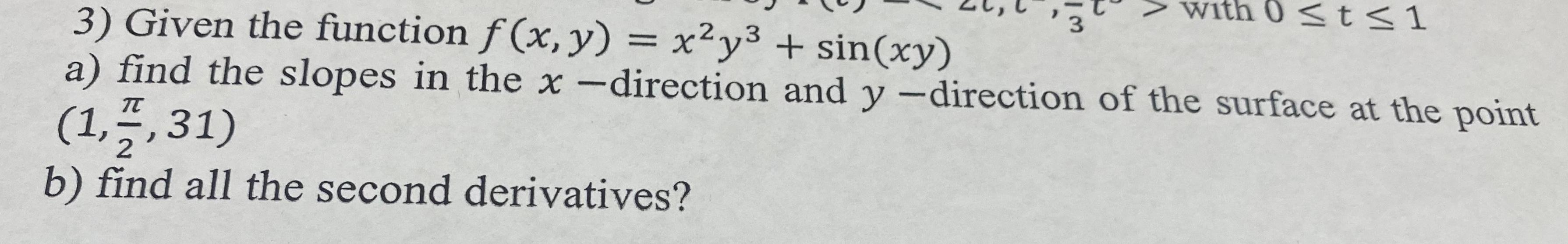 Solved Given the function f(x,y)=x2y3+sin(xy)a) ﻿find the | Chegg.com