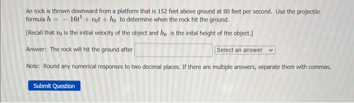 Solved An rock is thrown downward from a platform that is | Chegg.com
