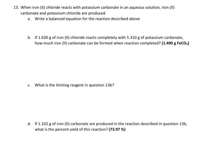 Solved 13. When iron (II) chloride reacts with potassium