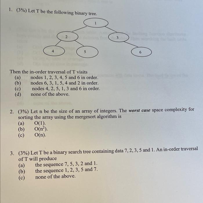 Solved 1. (3%) Let T be the following binary tree. Then the | Chegg.com