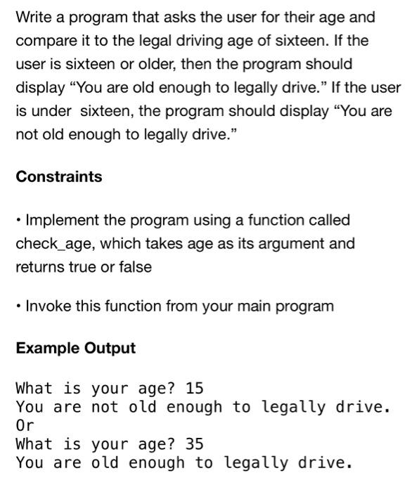 Solved Write a program that asks the user for their age and | Chegg.com