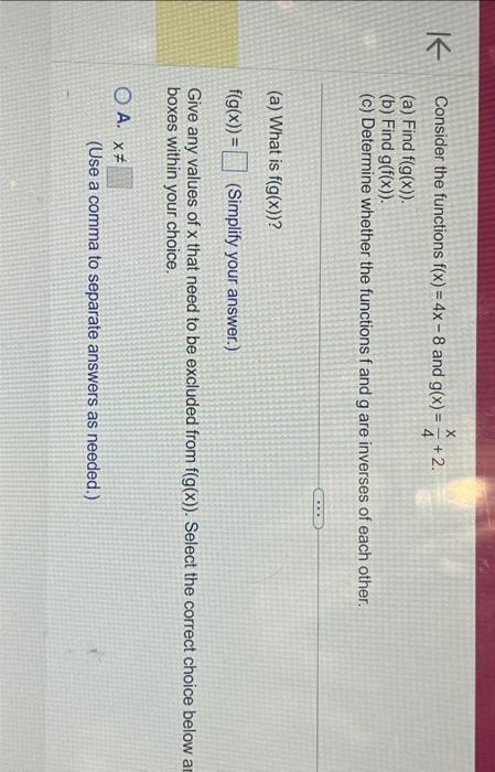 Solved Consider The Functions Fx4x−8 And Gx4x2 A 7542