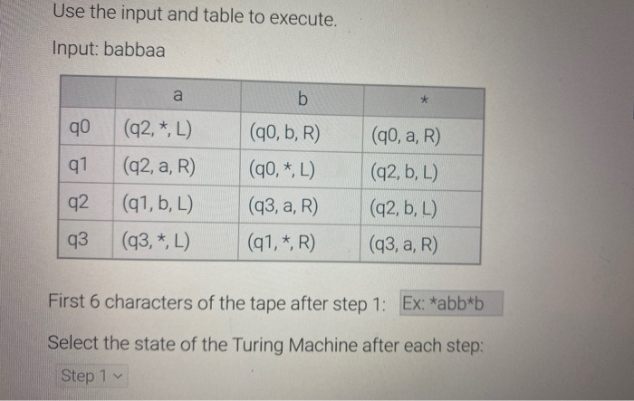 Solved Use The Input And Table To Execute. Input: Babbaa A B | Chegg.com