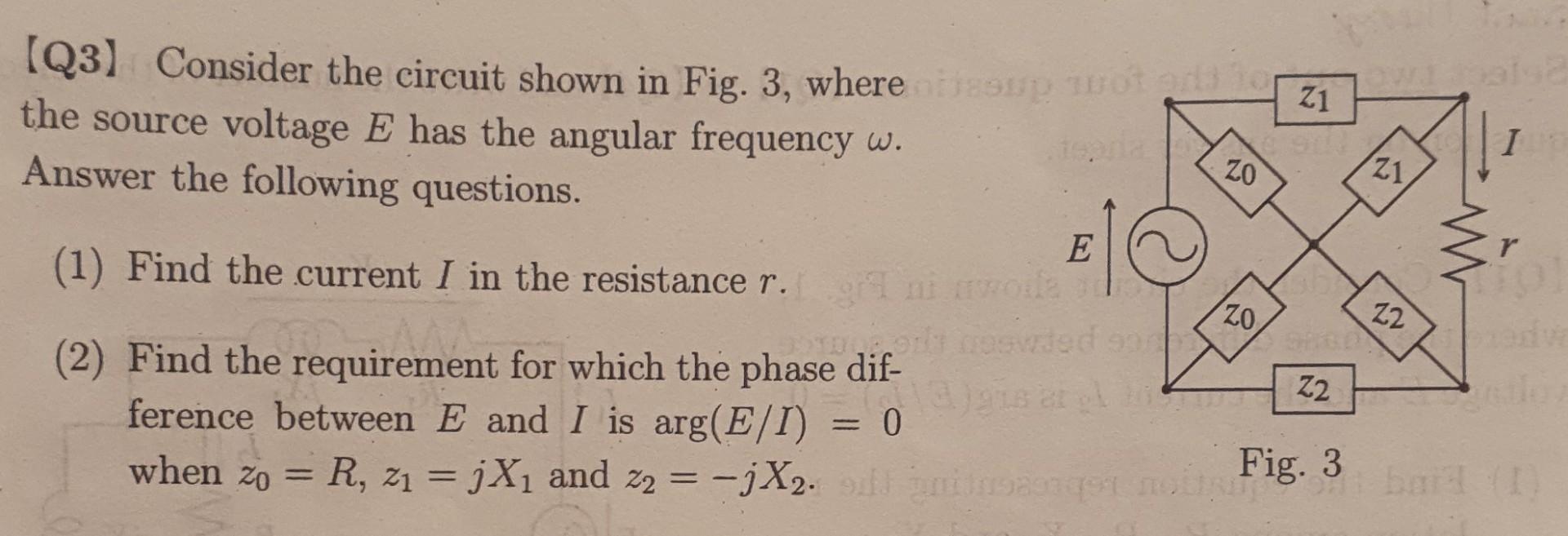 Solved [Q3] Consider the circuit shown in Fig. 3, where the | Chegg.com