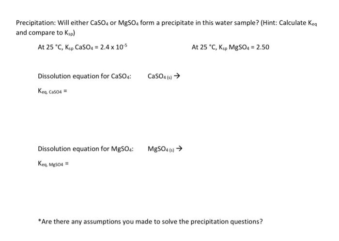 Solved Precipitation: Will either CaSO4 or MgSO4 form a | Chegg.com