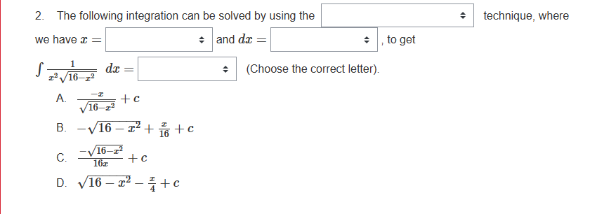 Solved 2. The Following Integration Can Be Solved By Using | Chegg.com