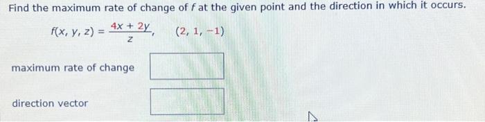 Solved Find the maximum rate of change of f at the given | Chegg.com