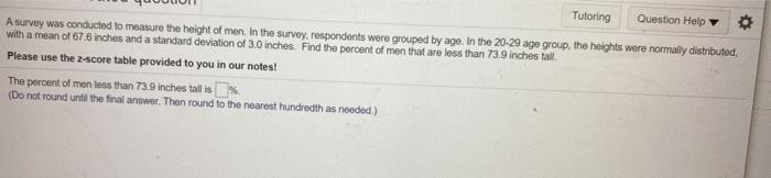 Solved Tutoring Question Help A survey was conducted to | Chegg.com