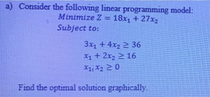 Solved A) Consider The Following Linear Programming Model: | Chegg.com