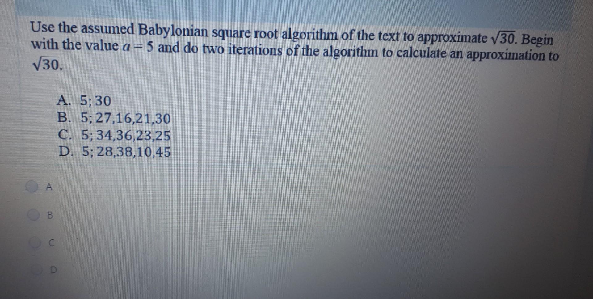 Solved Use the assumed Babylonian square root algorithm of | Chegg.com