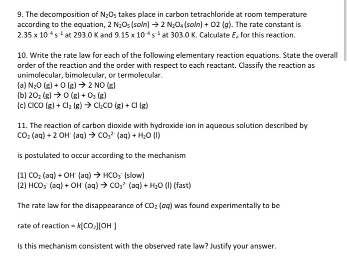 Solved 9. The decomposition of N2Os takes place in carbon | Chegg.com