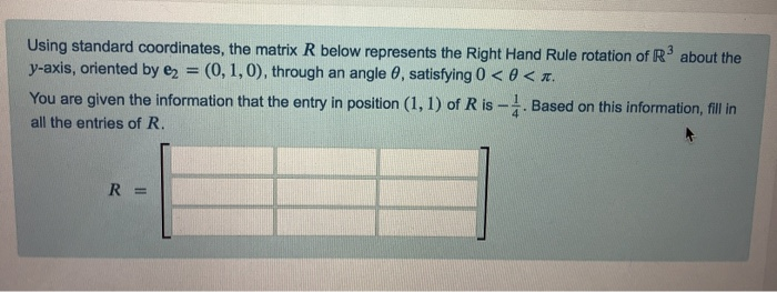 Solved Using standard coordinates, the matrix R below | Chegg.com