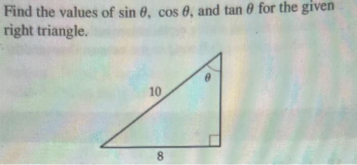 Solved Find the values of sinθ,cosθ, and tanθ for the given | Chegg.com