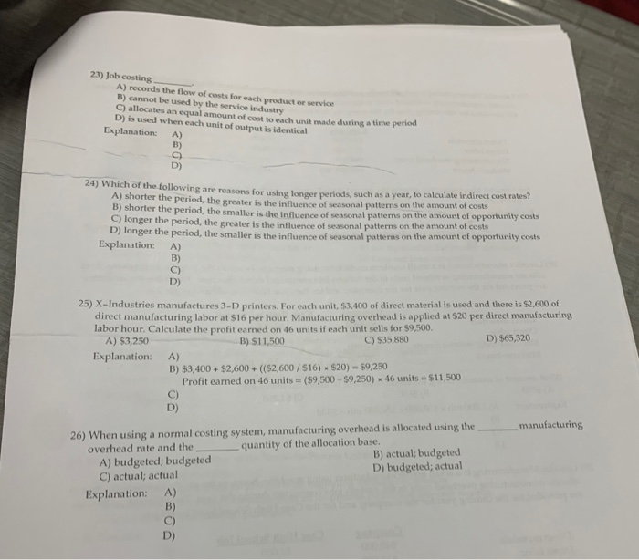 Solved 23) Job costing A) records the flow of costs for each 