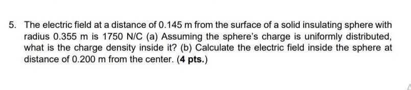 Solved 5. The electric field at a distance of 0.145 m from | Chegg.com